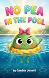 No Pea in the Pool (Planet Pea Book 1) No Pea in the Pool (Planet Pea Book 1)