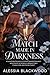 A Match Made in Darkness: A Slow Burn Enemies to Lovers Vampire Romance with Political Intrigue, Morally Grey Characters, and Found Family