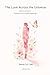 The Love Across The Universe Spring: Feelings of Love and New Beginnings