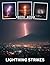 Lightning Strikes Photo Book: 40 Pictures Electrifying Lightning Strikes Captured in Action