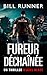 Fureur Déchaînée: Axel Blaze Thriller 5 (Axel Blaze Thrillers (French)) (French Edition)