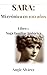 SARA: Mi crónica en 100 años: Libro 1 | Novela histórica | Saga familiar sobre destino, intuición y secretos (Spanish Edition)