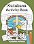 Katakana Activity Book: A Fun Way to Learn Japanese! (Hiragana and Katakana Activity Books)