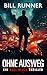 Ohne Ausweg: Axel Blaze Thriller 6 (Axel Blaze thrillers (German)) (German Edition)