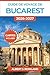 Guide de voyage de Bucarest 2026-2027 (EN COULEUR): Itinéraires astucieux pour les musées, les pauses gourmandes, les excursions d'une journée et la ... roumaine, cartes incluses (French Edition)