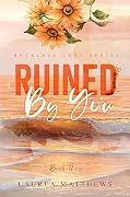 Ruined By You