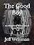 The Good Boy: An Allegorical "Silent" Novel About Nature
