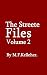 The Streete Files Volume 2