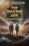 The Waking Ark: A...