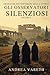 Gli osservatori silenziosi: Cronache dei testimoni della storia Volume II (Italian Edition)