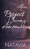 Project Dreamz: A Twisted Bittersweet Romance: Season 1