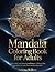 Mandala Coloring Book for Adults: Stress Relief, Relaxation & Mindfulness | 50 Beautiful Mandalas for Calm, Focus and Anxiety Relief