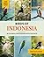 Birds of Indonesia: A Birdwatching Picture Book with Fun Facts and Photography for Kids, Adults & Birders