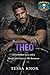 Theo: A Forbidden Enemies to Lovers Motorcycle Club Romance (Saltwater Kings MC Book 8)