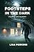 Footsteps in the Dark: The Crime Thriller Series