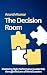 The Decision Room: Masterin...