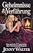 Geheimnisse & Verführung: Eine erotische F/F-Geschichte über Täuschung und Begierde (German Edition)