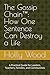 The Gossip Chain™: How One Sentence Can Destroy a Life: A Practical Guide for Leaders, Teachers, Families, and Communities