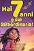 Hai 7 Anni e Sei Straordinaria!: Storie Ispiratrici su Coraggio, Amicizia e Fiducia in Sé Stesse — Un Regalo per Bambine di 7 Anni che Vogliono Sentirsi Speciali (Italian Edition)
