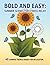 Bold and Easy: Summer Scenes for Stress Relief: 40 Summer Themed Images for Relaxation