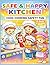 Safe and Happy Kitchen Coloring Book For All Ages: Fun Food, Cooking, and Kitchen-Themed Designs with Bold and Easy Illustrations for Relaxation, Creativity, and Family-Friendly Coloring Enjoyment...