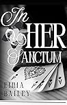 In Her Sanctum by Emma   Bailey