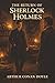 The Return of Sherlock Holmes: Holmes Lives Again, with Murder, Missing Persons, and Dangerous Deception