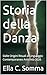 Storia della Danza : Dalle Origini Rituali al Linguaggio Contemporaneo Antichità 2026 (Italian Edition)