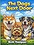 The Dogs Next Door: A Fun and Relaxing Dog Coloring and Puzzle Book