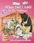 What Did I Add? To The Dollhouse: INTERACTIVE SEEK AND FIND PICTURE BOOK