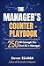 THE MANAGER'S COUNTER PLAYBOOK: 250 HR Concepts You Own As a Manager (250 HR Concepts for Employees, Managers and HR Partners)