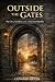 Outside the Gates: The City...