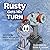 Rusty Gets His Turn by Kevin Kruger