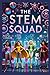The STEM Squad