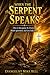 When the Serpent Speaks: How to Recognize the Enemy, Break Agreement & Live Fully Free