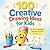 100 Creative Drawing Ideas For Kids: Easy & Fun Step-by-Step Drawing Book for Kids Ages 3–8 | Boost Creativity, Imagination & Confidence