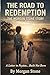 The Road To Redemption: The...
