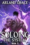 Soloing the Syste...