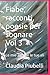 Fiabe, racconti, poesie per sognare Vol 3: Le mie gambe le tue ali (Italian Edition)