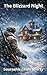 The Blizzard Night