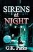 Sirens at Night by G.K. Parks Sirens at Night by G.K. Parks