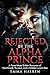 Rejected by the Alpha Princ...