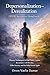 Depersonalization-Derealization (DPDR) Recovery Handbook: Proven Techniques to End Panic Cycles, Reconnect with Reality, Calm Anxiety, and Feel Fully Present Again