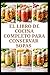 EL LIBRO DE COCINA COMPLETO PARA CONSERVAR SOPAS: Recetas y técnicas sencillas para el almacenamiento diario (Spanish Edition)