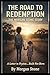 The Road to Redemption: The...