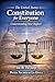 The United States Constitution for Everyone: Understanding Your Rights!