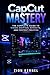 CapCut Mastery: The Complet...
