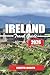 IRELAND TRAVEL GUIDE 2026: Exploring Ireland’s Heritage, Outdoor Spaces, Urban Centres, and Local Traditions Across Every Region