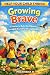Growing Brave: 8 Stories to Build Confidence, Courage & Emotional Strength in Kids