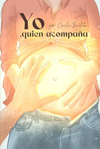 Yo, quien acompaña (Spanish Edition)